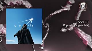 VZLET - Euphoria (Original Mix) [VZLET]