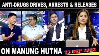 ANTI-DRUGS DRIVES, ARRESTS & RELEASES on MANUNG HUTNA   23 SEP 2022