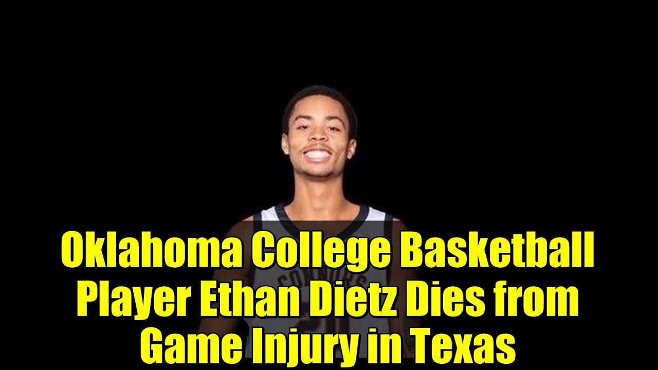 Oklahoma College Basketball Player Ethan Dietz Dies from Game Injury in Texas