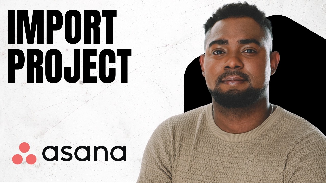 How to Import a Project in Asana (Quick & Easy Step-by-Step Guide ...