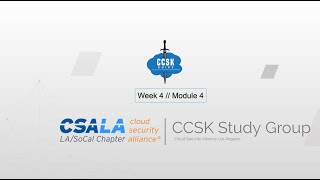 CSA LA CCSK Study Group 05/22/2020 - Week4
