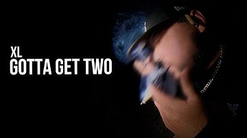 XL- Gotta Get Two (Official video)