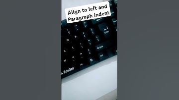 Allgn to left and Paragraph indent | Shortcut | #keyboard #asmr #computer
