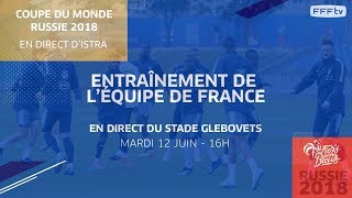 Équipe de France, l'entraînement des Bleus en direct d'Istra (16h00)