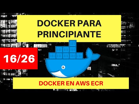 16 inicio DOCKER EN AWS ECR, Curso de docker para principiante