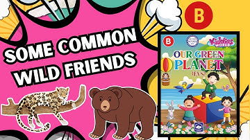 EVS || Some common wild friends || Kiddies World
