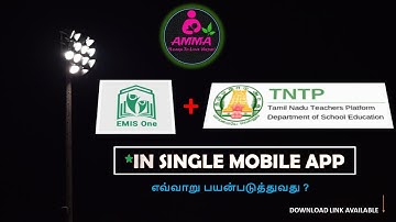 TN EMIS AND TNTP IN SINGLE MOBILE APP