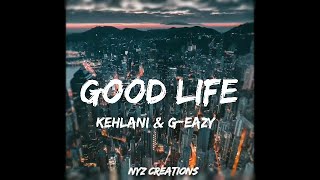 Good Life Lyrics Whatsapp Status Mp3 Good Life Lyrics Whatsapp Status Mp3