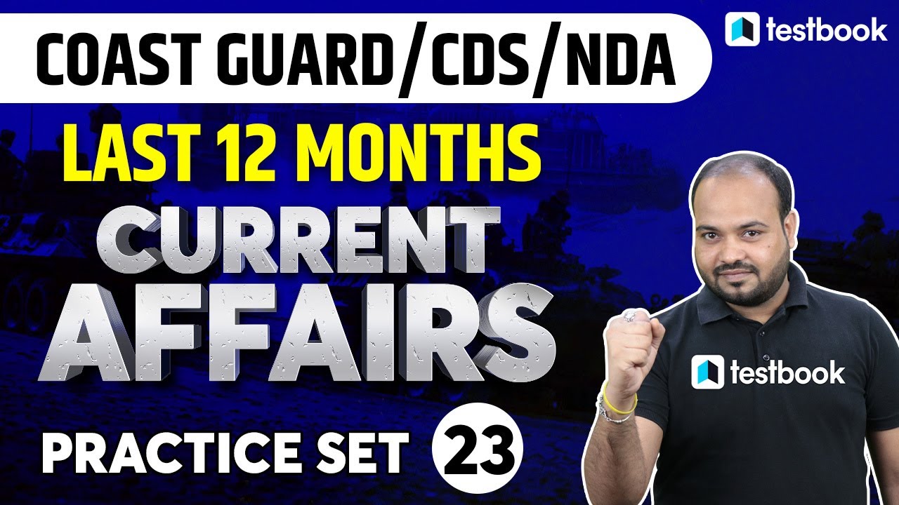 Last 12 Months Current Affairs For AFCAT CDS NDA Practice Set 23 