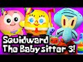 Squidward The Babysitter 3 Spongebob And Friends Squidward The Babysitter 3 Spongebob And Friends
