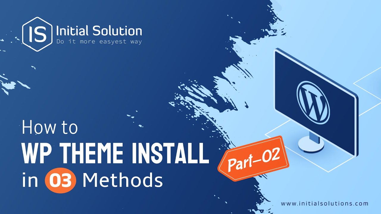 How to WordPress theme install 3 methods part 02 2024 | Initial ...