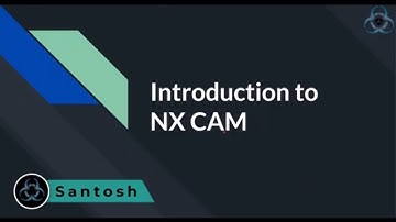 Introduction to Computer Aided Manufacturing (CAM) Series