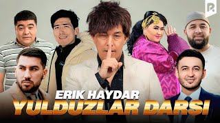 Erik Haydar  Yulduzlar darsi