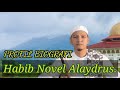 Profil biografi habib novel bin muhammad alaydrus