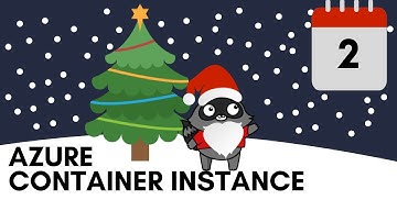 Day 2 - Azure Container Instance