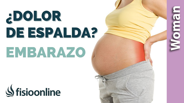DOLOR de espalda en el EMBARAZO ¿Es NORMAL?