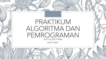 TUGAS 3 PRAKTIKUM ALGORITMA DAN PEMROGRAMAN