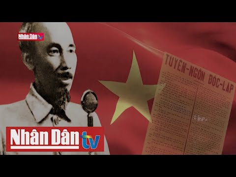 Video Tuyên ngôn độc lập - Lời hiệu triệu muôn đời - youtube