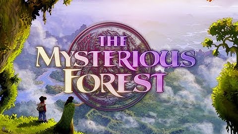 The Mysterious Forest - The Gameplay!