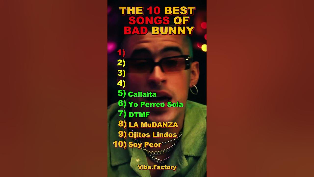 🔥 The 10 BEST Songs Of BAD BUNNY 🎧