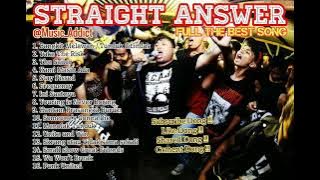 STRAIGHT ANSWER || FULL THE BEST SONG ||