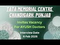 Tata Memorial Centre, Chandigarh Vacancy For BAMS Doctor || Walk In Interview || AYUSH Vacancy ||