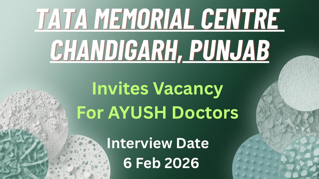 Tata Memorial Centre, Chandigarh Vacancy For BAMS Doctor || Walk In Interview || AYUSH Vacancy || 