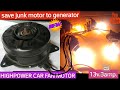 Free energyi make dc highpower generator using carfan motordiy