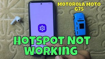 How to Fix Motorola Moto G75 Mobile Hotspot Not Working