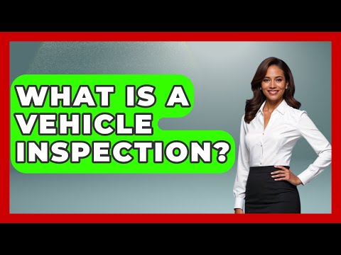 What Is Auto Inspection