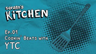 Seratos Kitchen | Live beat-making with YTC | May 2023, Week One
