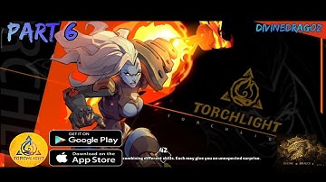 Torchlight Infinite - Gameplay Walkthrough|| Part 6 🔥(ios, Android)
