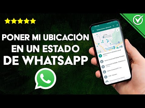 ¿Cómo poner mi ubicación en un estado de WHATSAPP sin instalar nada?