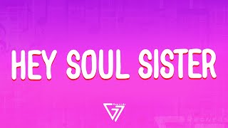 Train - Hey, Soul Sister (Lyrics)