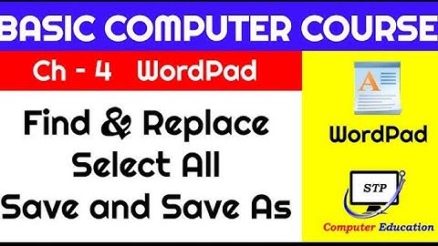 Wordpad Chapter - 4  Find & Replace Save and Save As  Complete Basic Computer Course in Hindi