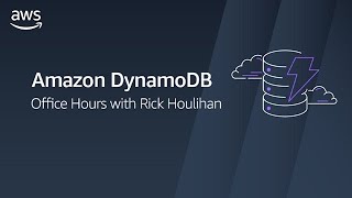 Fundamentals of Amazon DynamoDB Single Table Design with Rick Houlihan