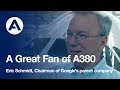 Alphabet/Google’s chairman is a great fan of the A380!
