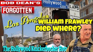 🆕Bob's Forgotten Los Angeles-William Frawley Death Location Celebrity Death Locations Must Watch!