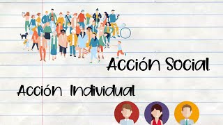 Acción Social y Acción Individual 🤝🏼| Ciencias Sociales | Elizabeth Castellanos |