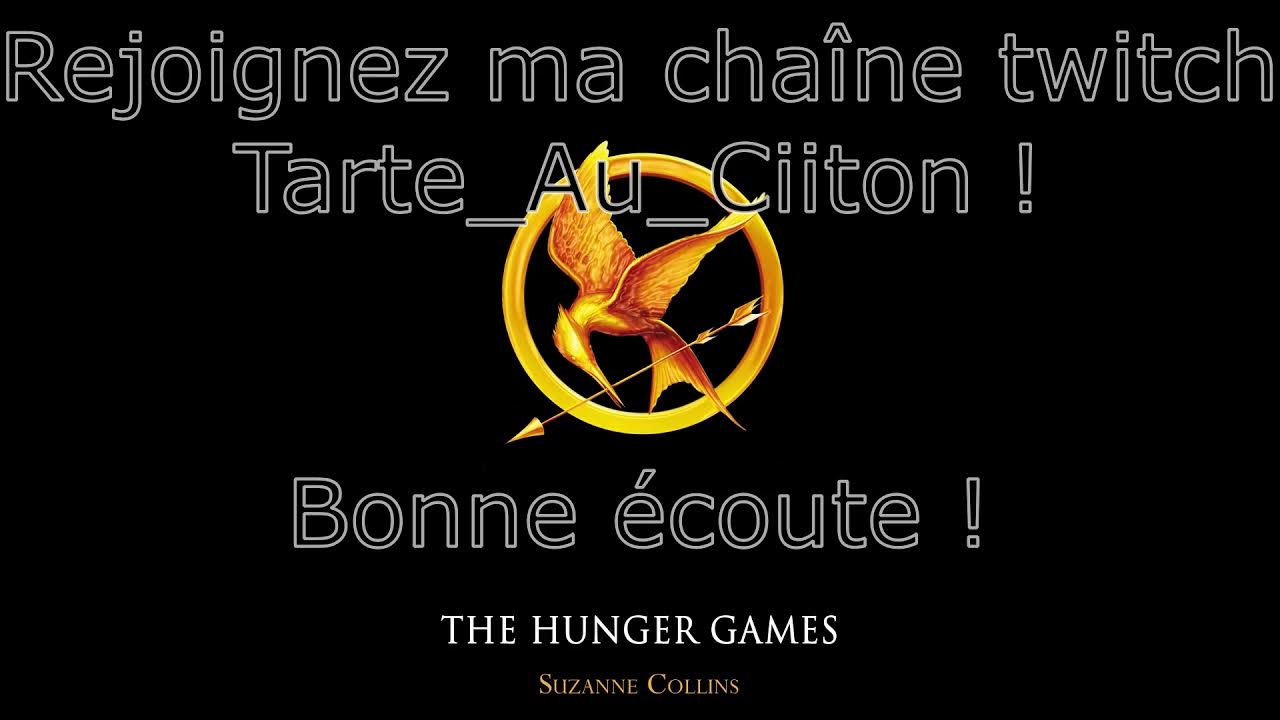 Hunger Games Livre Audio Gratuit Chapitre 3 complet YouTube