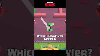 Level 6 - Which Brawler - Brawl Stars