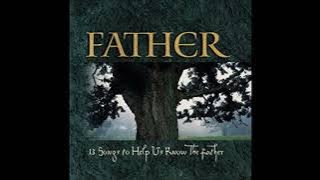 Father - Why We Worship - Vineyard Music 1998