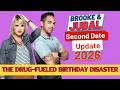 Brooke and Jubal Second Date Update: The Drug-Fueled Birthday Disaster