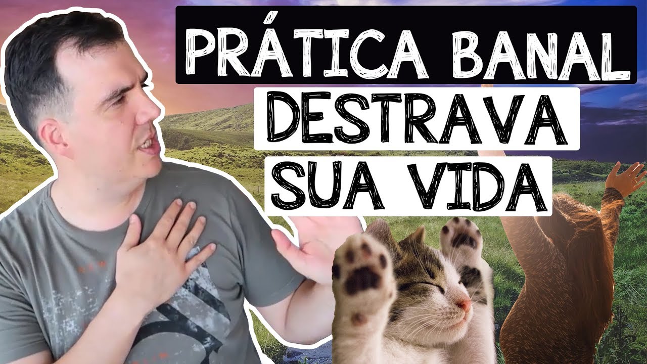 Essa prática Banal destrava sua vida em poucos dias
