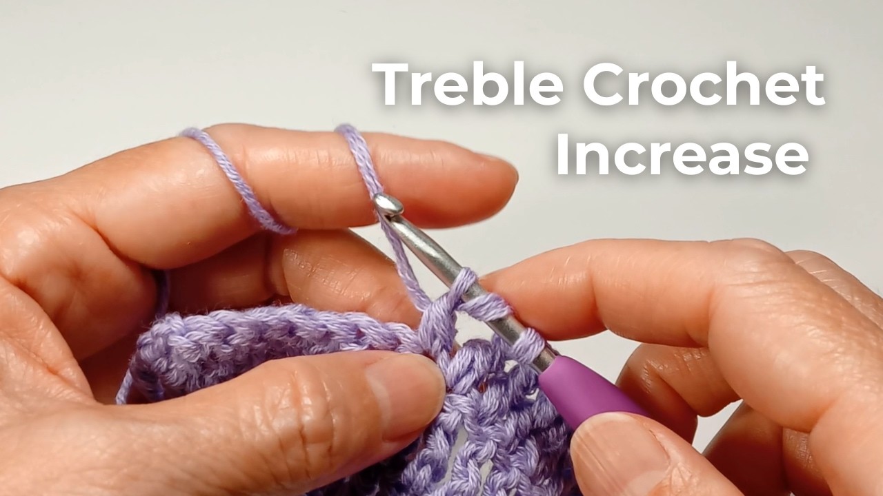 How to Treble Crochet Increase – Step by Step