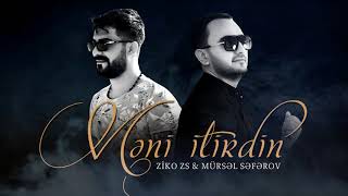 Mursel & ZiKO ZS - Meni itirdin ( Rap Version )