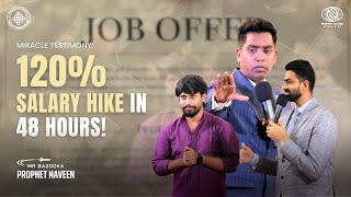 Miracle Testimony: 120% Salary Hike in 48 Hours!