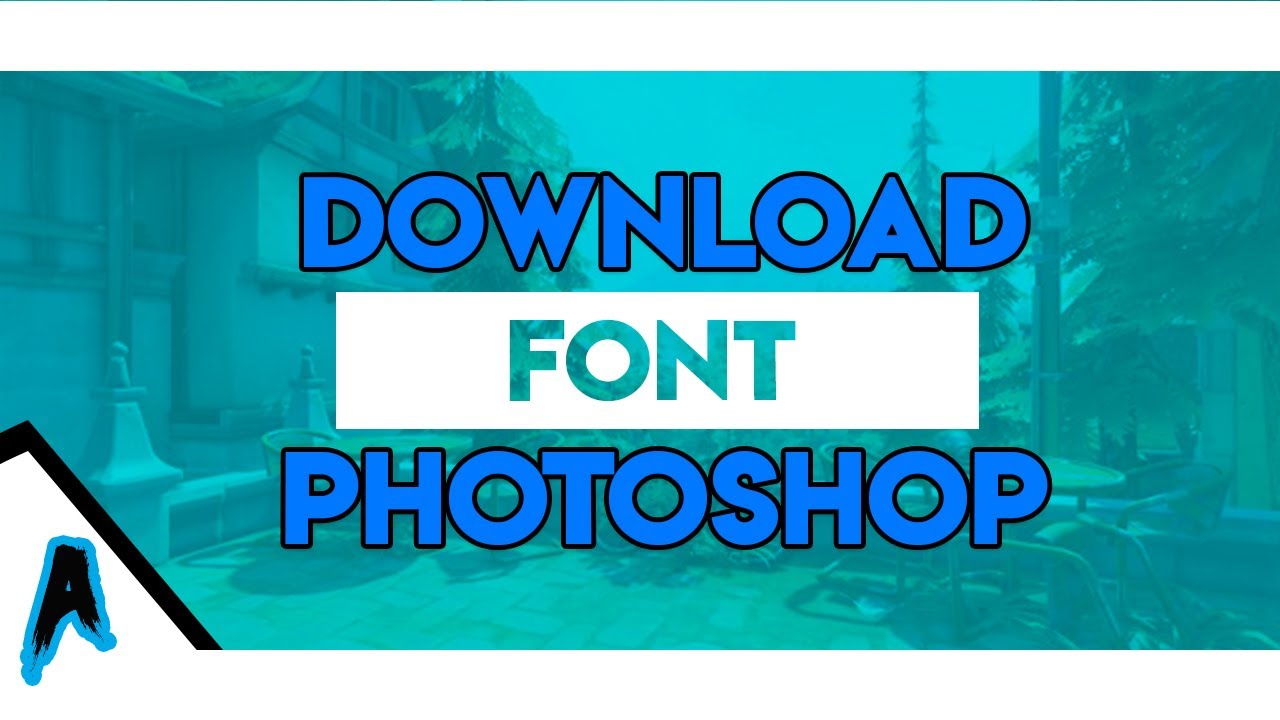 DOWNLOAD FONT PHOTOSHOP KEREN  - TUTORIAL #4