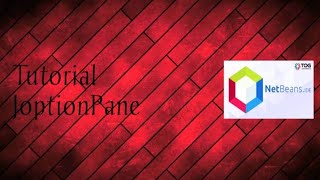 Membuat Program sederahan,Input dasar JOptionPane Java Netbeans