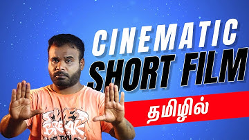 How to Achieve Cinematic Look in Short Films | Learn Filmmaking in Tamil | All N All Alagu Raja